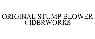 ORIGINAL STUMP BLOWER CIDERWORKS