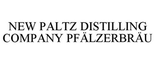 NEW PALTZ DISTILLING COMPANY PFÄLZERBRÄU