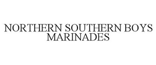 NORTHERN SOUTHERN BOYS MARINADES