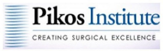 PIKOS INSTITUTE CREATING SURGICAL EXCELLENCE