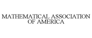 MATHEMATICAL ASSOCIATION OF AMERICA