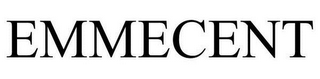 EMMECENT