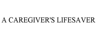 A CAREGIVER'S LIFESAVER