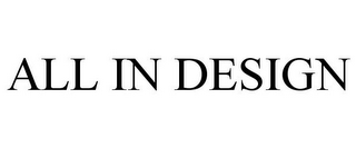 ALL IN DESIGN