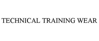 TECHNICAL TRAINING WEAR