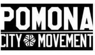 P POMONA CITY MOVEMENT