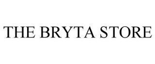 THE BRYTA STORE