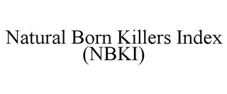 NATURAL BORN KILLERS INDEX (NBKI)