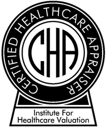 CERTIFIED HEALTHCARE APPRAISER CHA INSTITUTE FOR HEALTHCARE VALUATION