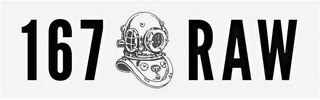 167 RAW