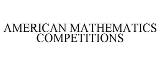 AMERICAN MATHEMATICS COMPETITIONS