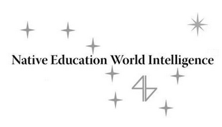 NATIVE EDUCATION WORLD INTELLIGENCE