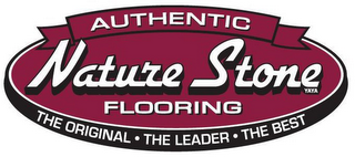 AUTHENTIC NATURE STONE FLOORING THE ORIGINAL · THE LEADER · THE BEST