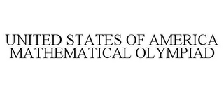 UNITED STATES OF AMERICA MATHEMATICAL OLYMPIAD