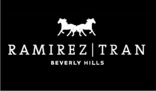 RAMIREZ | TRAN BEVERLY HILLS