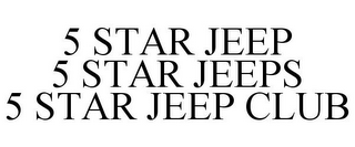 5 STAR JEEP 5 STAR JEEPS 5 STAR JEEP CLUB