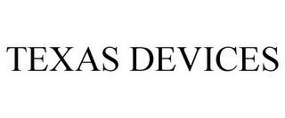 TEXAS DEVICES