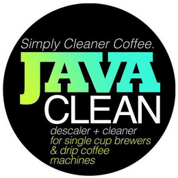 JAVA CLEAN SIMPLY CLEANER COFFEE. DESCALER + CLEANER FOR SINGLE CUP BREWERS & DRIP COFFEE MACHINES