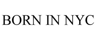 BORN IN NYC