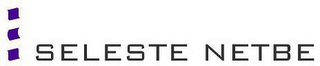 SELESTE NETBE
