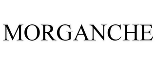 MORGANCHE
