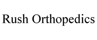 RUSH ORTHOPEDICS