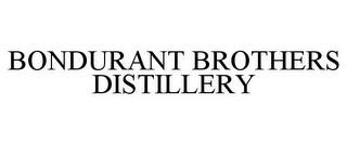 BONDURANT BROTHERS DISTILLERY