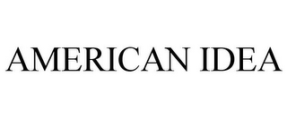 AMERICAN IDEA