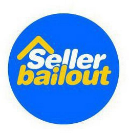 SELLER BAILOUT