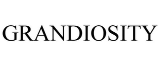 GRANDIOSITY