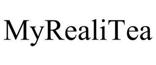 MYREALITEA