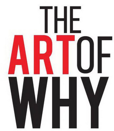 THE ART OF WHY