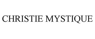 CHRISTIE MYSTIQUE