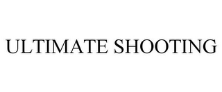 ULTIMATE SHOOTING