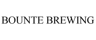 BOUNTE BREWING