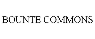 BOUNTE COMMONS