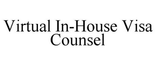 VIRTUAL IN-HOUSE VISA COUNSEL