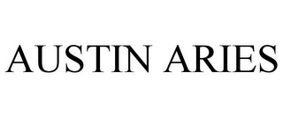 AUSTIN ARIES