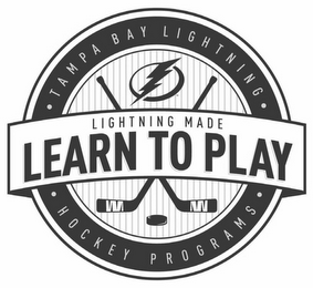 · TAMPA BAY LIGHTNING · HOCKEY PROGRAMS · LIGHTNING MADE LEARN TO PLAY