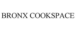 BRONX COOKSPACE