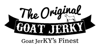 THE ORIGINAL GOAT JERKY GOAT JERKY'S FINEST