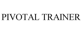 PIVOTAL TRAINER