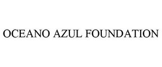 OCEANO AZUL FOUNDATION