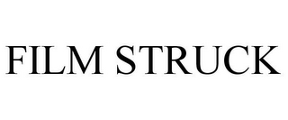 FILM STRUCK