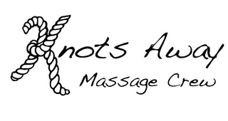 KNOTS AWAY MASSAGE CREW