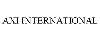 AXI INTERNATIONAL