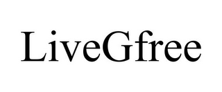 LIVEGFREE