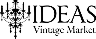 IDEAS VINTAGE MARKET