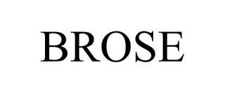 BROSE