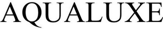 AQUALUXE